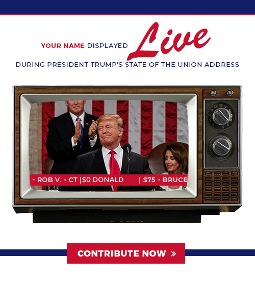 Have your name proudly displayed live during the State of the Union Address