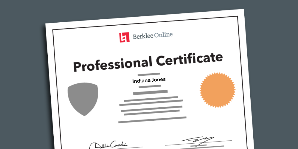 An illustration of a professional certificate with the Berklee Online logo, your name, and the signatures at the bottom. 