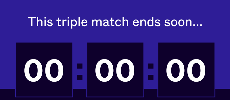 This triple match ends soon...