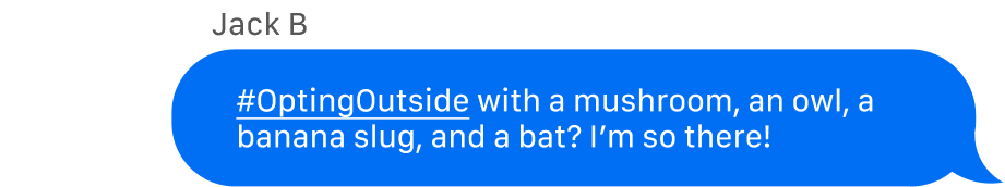 From: Save the Redwoods League Member: #OptingOutside with a mushroom, an owl, a banana slug, and a bat? I’m so there! 